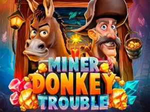 Esel und Arbeiter vor Goldmine mit Schriftzug "Miner Donkey Trouble"