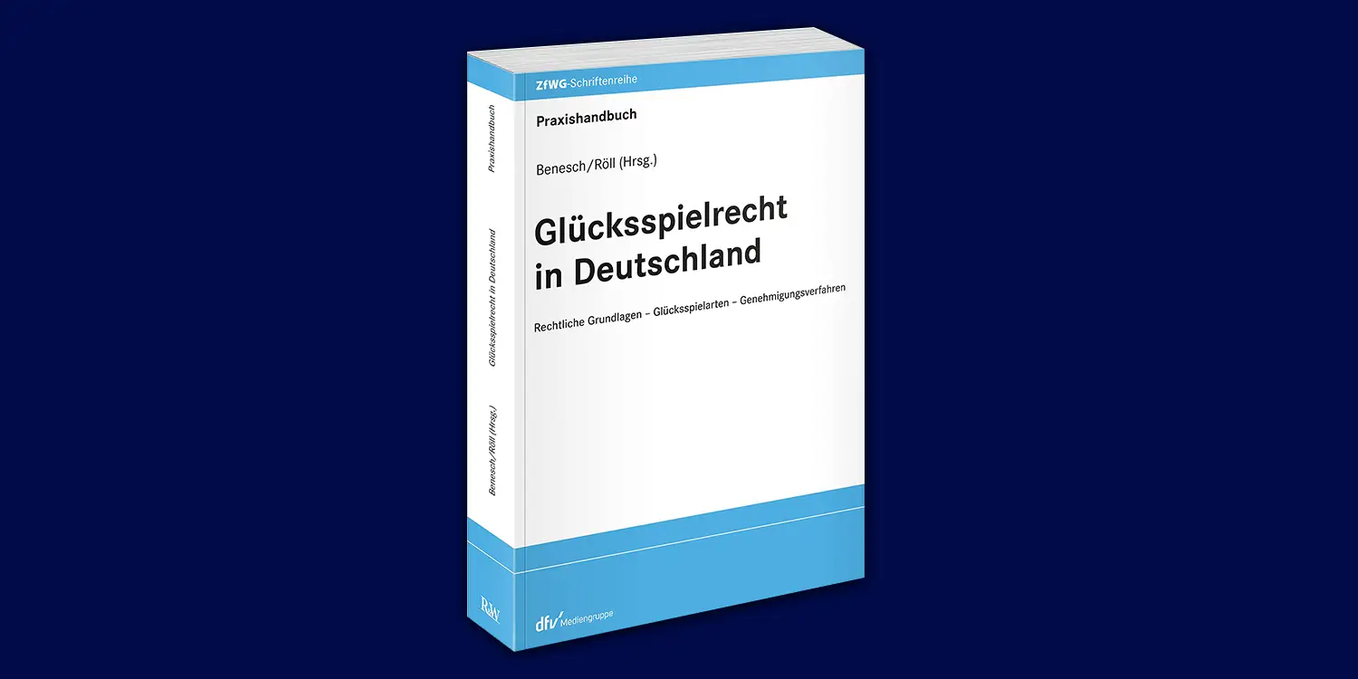 Buch mit dem Titel "Glücksspielrecht in Deutschland: Rechtliche Grundlagen, Glücksspielarten, Genehmigungsverfahren" von den Autoren Benesch und Röll